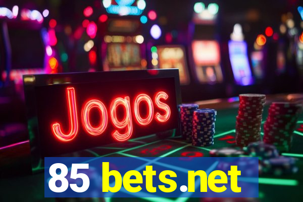 85 bets.net